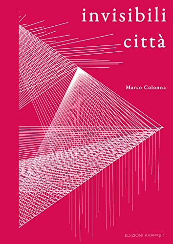 Invisibili città. Con espansione online Édition originale de prestige