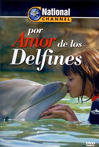 Por El Amor De Los Delfines (Nat.Channel [DVD]