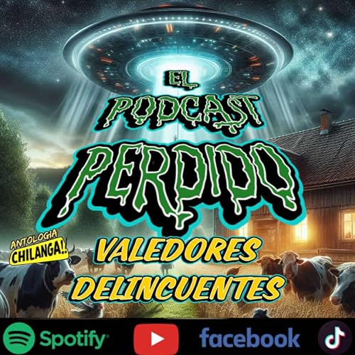 Antología Chilanga: Valedores Delincuentes