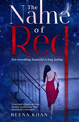 The Name Of Red Secret Admirer A Second Chance Love Story Red Book 1 Ebook Khan Beena Amazon In Kindle Store