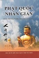 Phat Quoc Nhan Gian (Vietnamese 1932293949 Book Cover