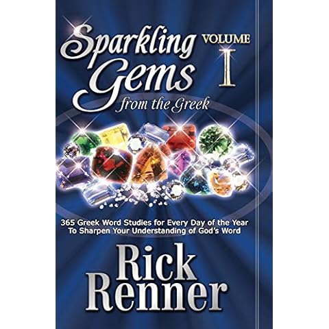 Sparkling Gems From The Greek Vol. 1: 365 Greek Word Studies For Every Day Of The Year To Sharpen Your Understanding Of God's Word Cover
