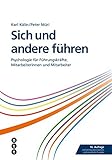 kalinic kosovo  Sich und andere führen: Psychologie für Führungskräfte, Mitarbeiterinnnen und Mitarbeiter