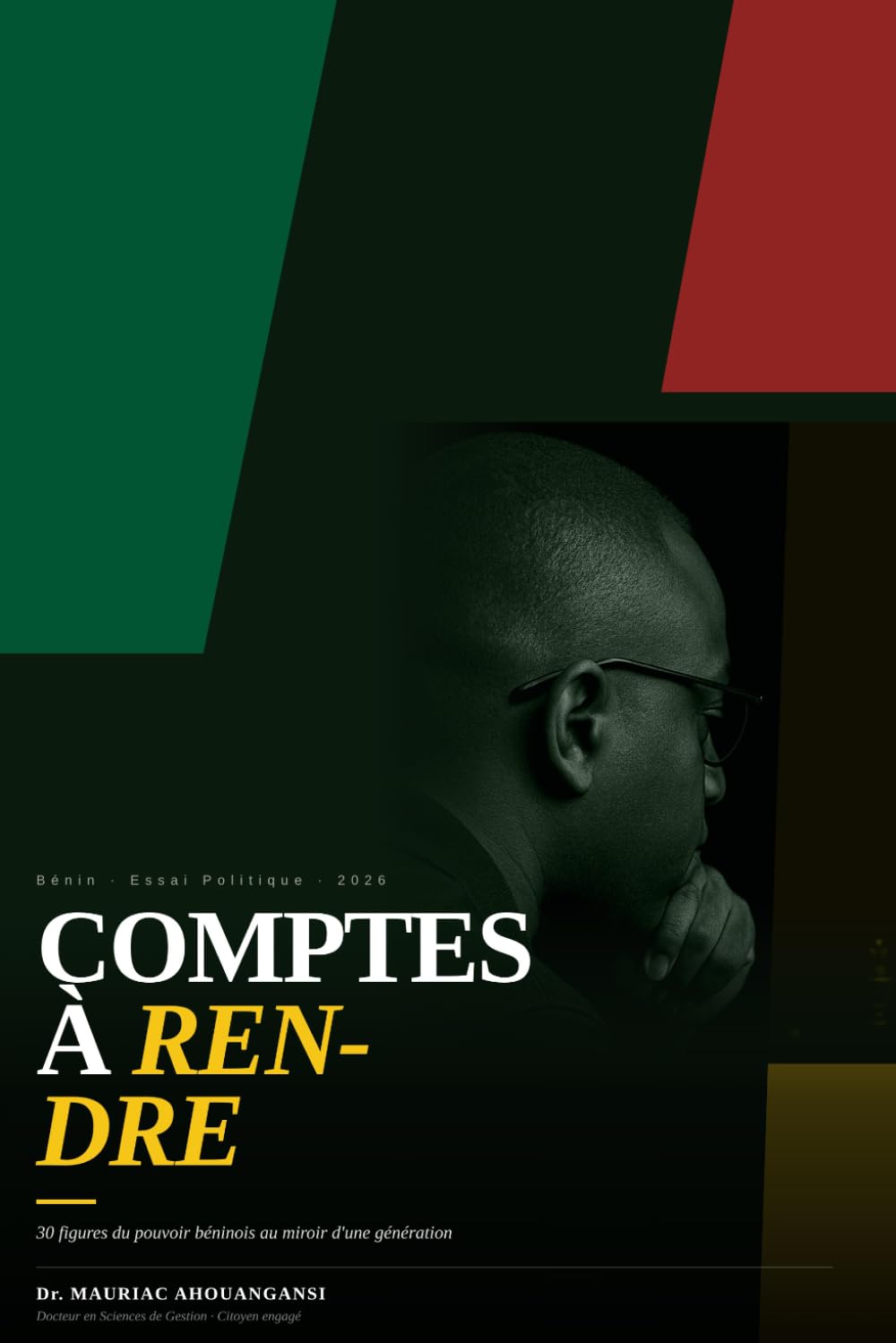 Comptes à Rendre: 30 figures du pouvoir béninois au miroir d'une génération