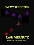  Enemy Territory (Secrets of the Empire Book 1) (English Edition)