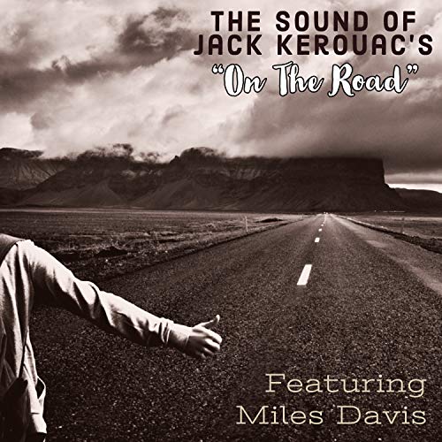 Amazon Music ヴァリアス・アーティストのThe Sound of Jack Kerouac's "On The Road