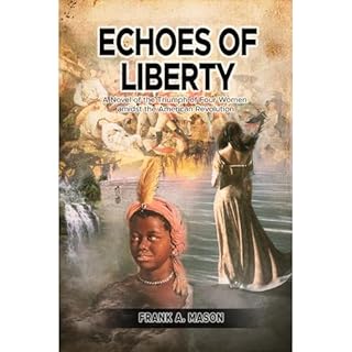 Echoes of Liberty Audiolibro Por Frank A. Mason arte de portada