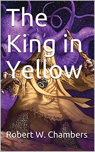 Télécharger The King in Yellow (Annotated) (English Edition) Livre PDF Gratuit