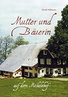Mutter und Bäuerin auf dem Michelehof 3935737165 Book Cover