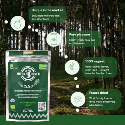 Meta Mate Raw 100 g | Mate Tee BIO Gefriergetrockneter in Demeter-Qualität | Yerba Mate BIO Ohne Bitterstoffe & ohne Rauch | Sanfte Energie | Für Tee, Smoothies & Rohkost | Nachhaltiger Waldanbau