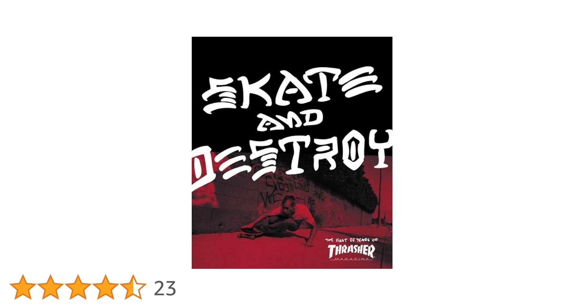 Amazon | Thrasher Skate and Destroy: The First 25 Years of