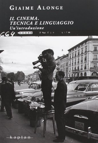 Il cinema. Tecnica e linguaggio. Un'introduzione Il cinema. Tecnica e linguaggio. Un'introduzione