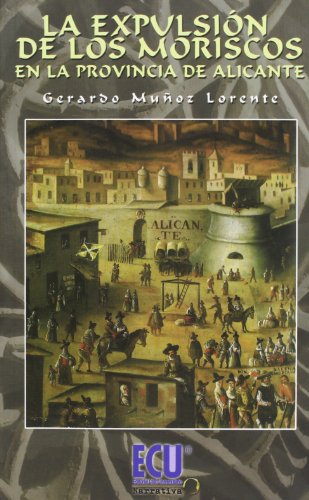 La expulsión de los moriscos (GEOGRAFIA)