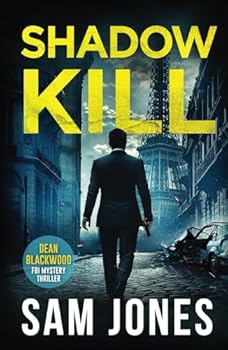 Hardcover Shadow Kill (A Dean Blackwood FBI Mystery Thriller) Book