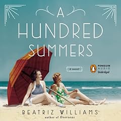 A Hundred Summers Audiolibro Por Beatriz Williams arte de portada