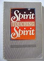 Spirit Touching Spirit: A Contemporary Hymnal 0933173016 Book Cover