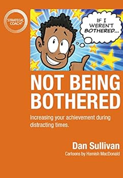 Paperback Not Being Bothered: Increasing your achievement during distracting times. Book