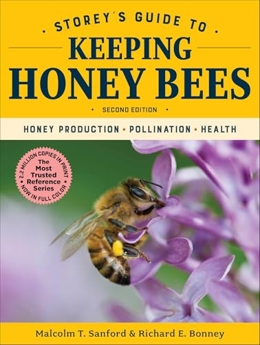 Storey's Guide to Keeping Honey Bees: Honey Production, Pollination, Health (Storey’s Guide to Raising)
