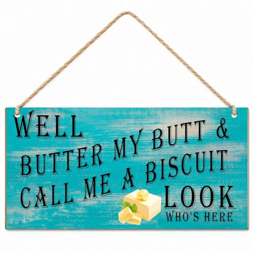 GDCJJIAX Well Butter My Butt and Call Me a Biscuit Wooden Door Sign