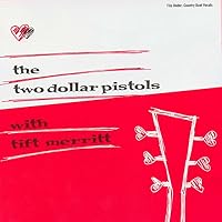 Two Dollar Pistols with Tift Merritt