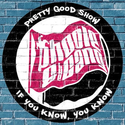 Pretty Good Show - Phoole and the Gang 527