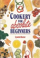 Cookery for Absolute Beginners 1861470037 Book Cover