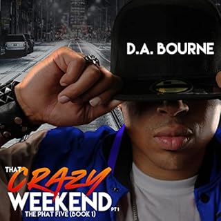 That Crazy Weekend Audiolibro Por D. A. Bourne arte de portada