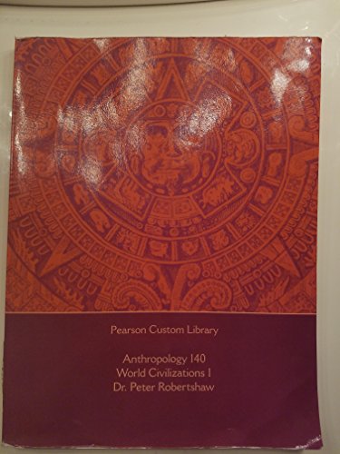 Anthropology 140 World Civilizations I
