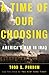 A Time of Our Choosing: America's War in Iraq