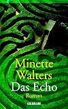 Das Echo (Goldmann Allgemeine Reihe) - Minette Walters