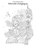 Livre de coloriage pour adultes Monde magique 1 (French Edition)