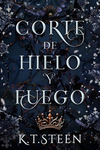 Corte de Hielo y Fuego: Novela de fantasía y romance (Saga de Hielo y Fuego nº 1)