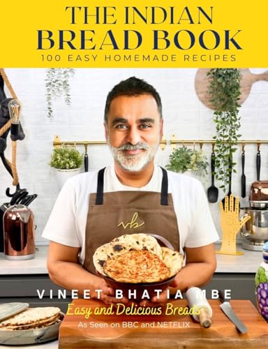The Indian Bread Book: 100 Easy Homemade Recipes (English Edition)