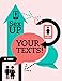 Sex Up Your Texts! How To Text Your Way To A Date Or A Hookup (Part Of The What To Text A Guy You Like Series)
