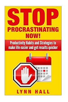 Paperback Stop Procrastinating Now!: Productivity Habits and Strategies to make life easier and get results quicker Book