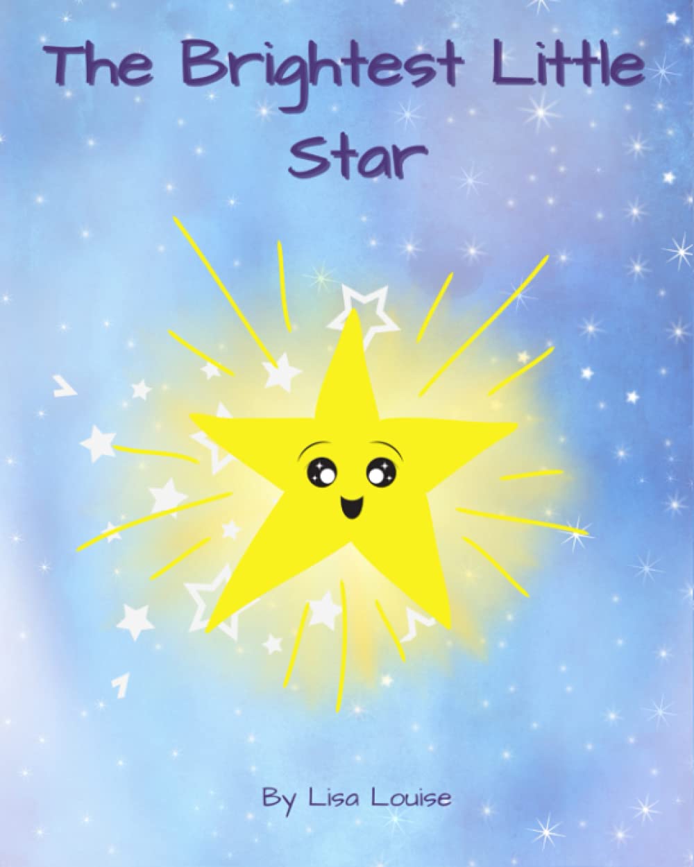 The Brightest Little Star- A Children's book with a space for Story Personalization, Write your childs name in the story: Children's Book with Personalization