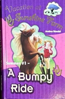 Hardcover A Bumpy Ride (Vacation At Sunshine Farm #1) Book