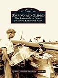  Soaring and Gliding: The Sleeping Bear Dunes National Lakeshore Area (Images of Aviation) (English Edition)
