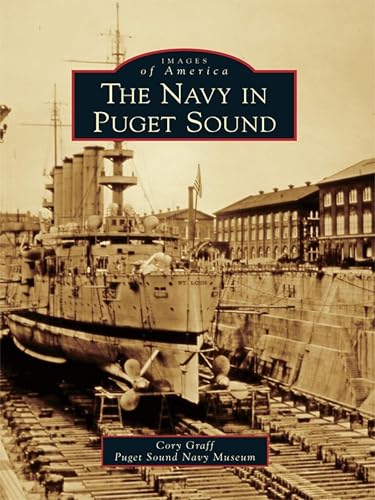 The Navy in Puget Sound (Images of America)