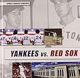 Yankees Vs. Red Sox (1) (Sports Greatest Rivalries)