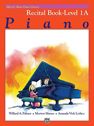 Alfred's Basic Piano Recital Book 1A --- Piano - Palmer, Manus & Lethco --- Alfred Publishing