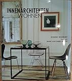 Wie Innenarchitekten wohnen