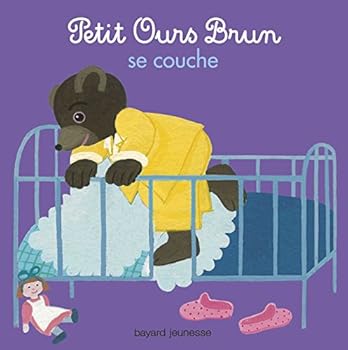 Petit Ours Brun Se Couche - Book  of the Petit Ours Brun