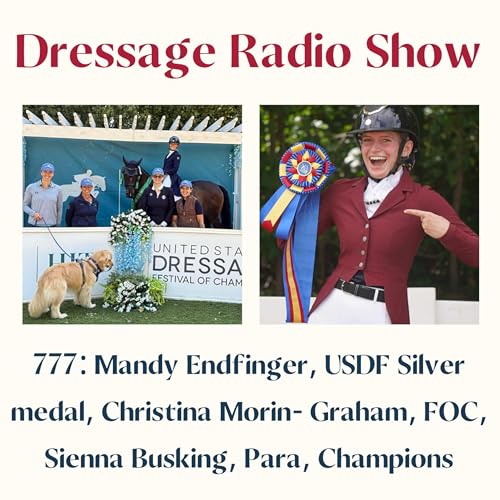 777: Mandy Endfinger, USDF Silver medal, Christina Morin- Graham, FOC, Sienna Busking, Para, Champions cover art