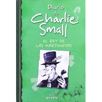 Diario de Charlie Small. El rey de las marionetas