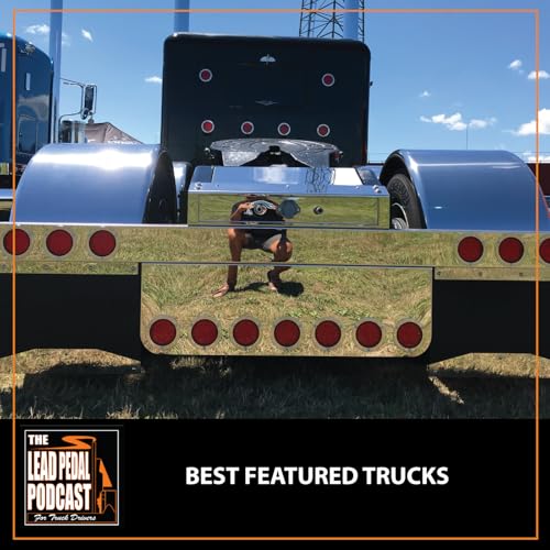 LP1509 Best Featured Trucks of the Last 5 Years | Lead Pedal Podcast Recap