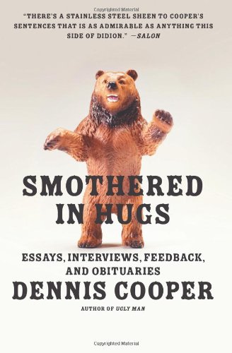 Smothered in Hugs: Essays, Interviews, Feedback, and Obituaries