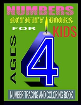 Paperback Numbers Activity Books for Kids Ages 4: Number Tracing and Coloring Book
