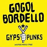 Gypsy Punks: Underdog World Strike [2 LP][Limited Edition]