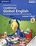 Cambridge Global English Stage 6 Learner's Book with Audio CD: for Cambridge Primary English as a Second Language (Cambridge Primary Global English)